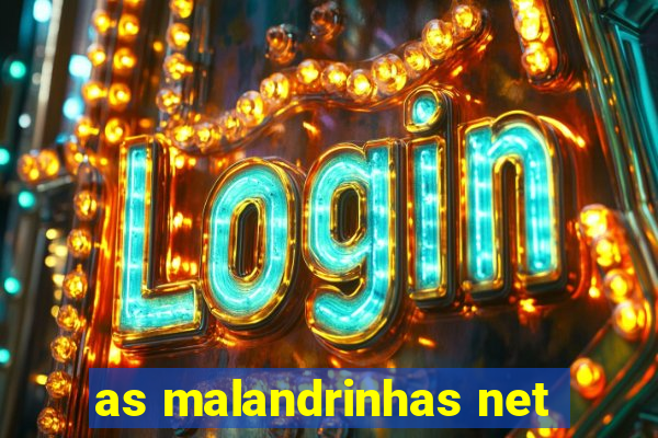 as malandrinhas net